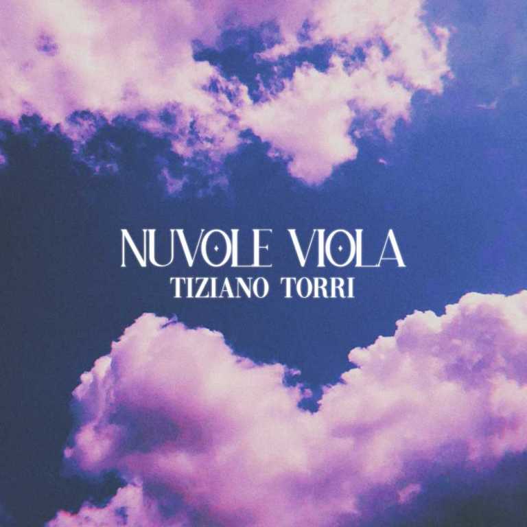 Venerdì 23 luglio esce in radio il nuovo brano di Tiziano Torri, “NUVOLE VIOLA”.