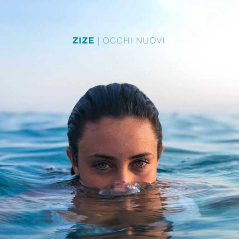 ZIZE: venerdì 10 maggio esce in radio e in digitale “OCCHI NUOVI” il singolo d’esordio